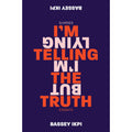 I'm Telling the Truth, but I'm Lying: Essays