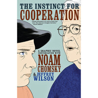 Instinct for Cooperation: A Graphic Novel Conversation with Noam Chomsky