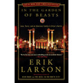 In the Garden of Beasts: Love, Terror, and an American Family in Hitler's Berlin