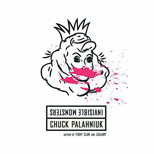 palahniuk invisible monsters Invisible Monsters: A Novel – Atomic Books