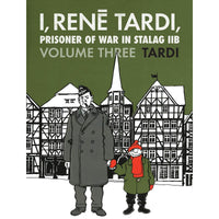 I Rene Tardi Prisoner Of War In Stalag IIB Volume 3