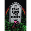 It Came From The Closet