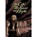 It's Cold in the River at Night