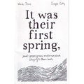 It was their first spring,