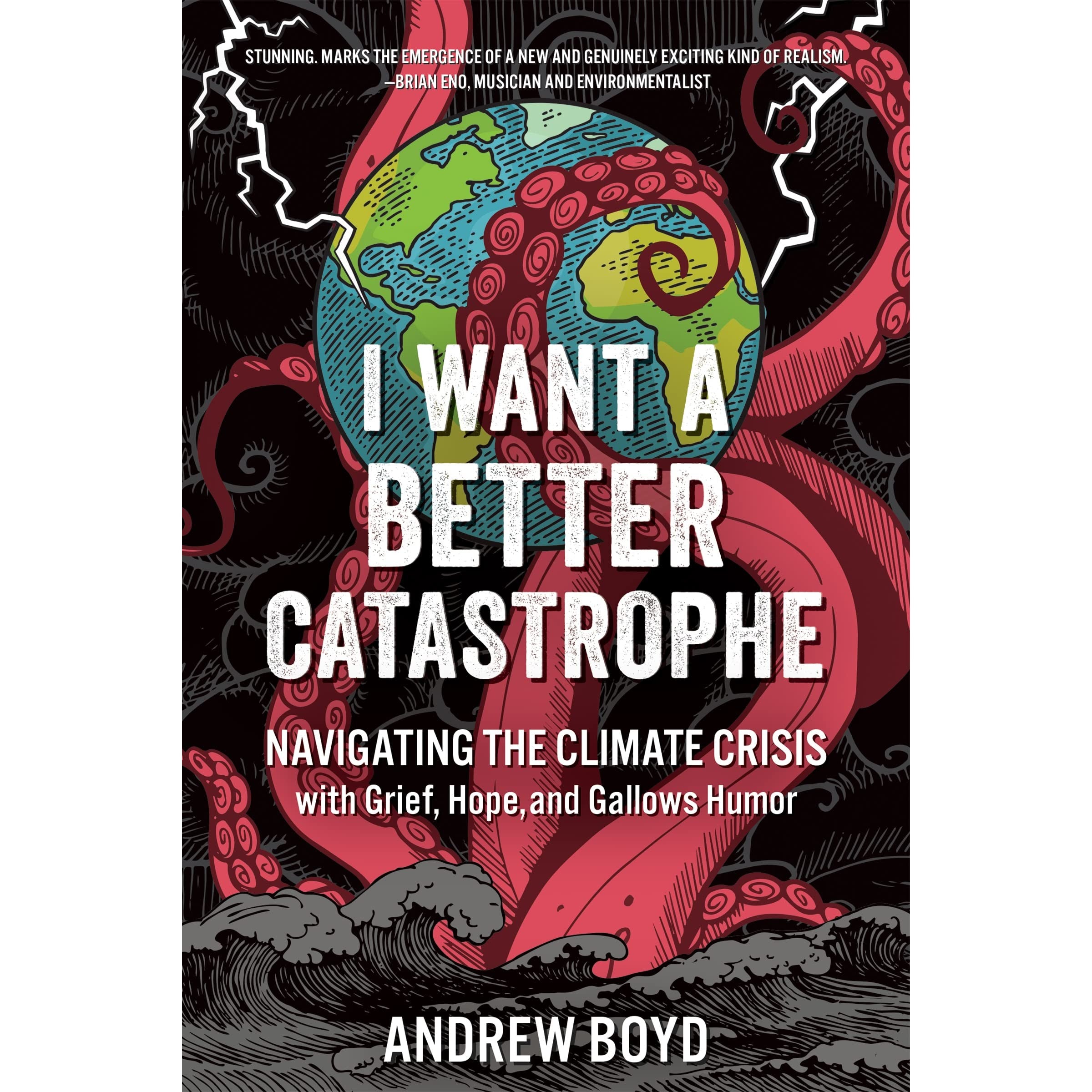  I Want a Better Catastrophe