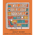 I Will Judge You By Your Bookshelf