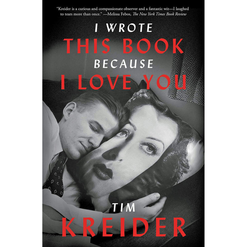 I Wrote This Book Because I Love You (paperback)