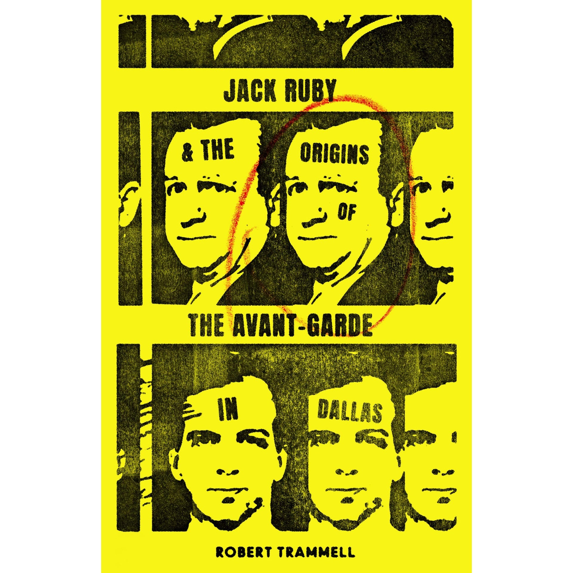 Jack Ruby and the Origins of the Avant-Garde in Dallas