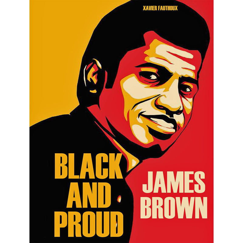 James Brown: Black And Proud