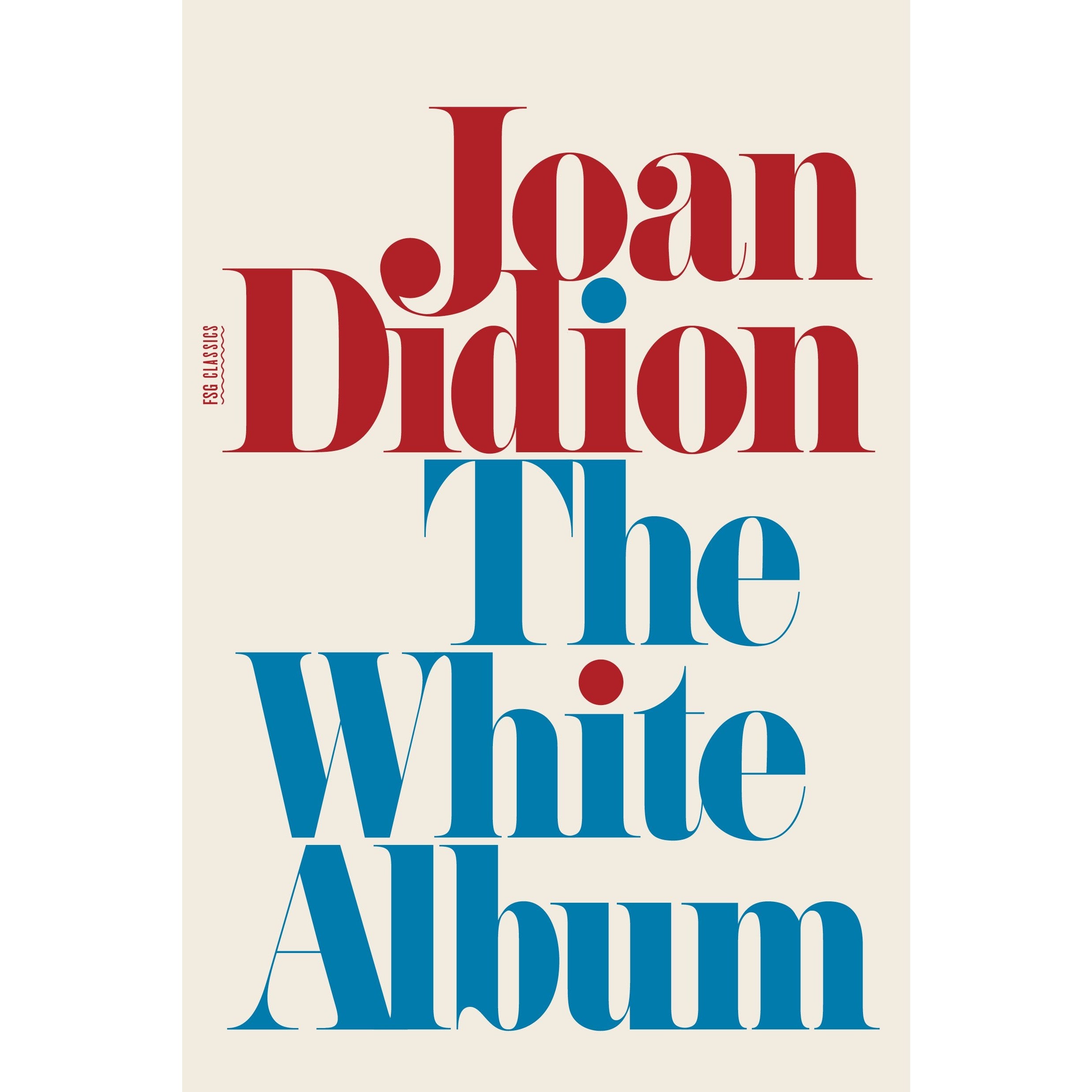 The White Album: Essays
