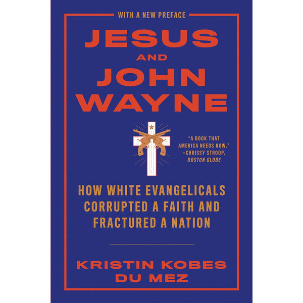 Jesus and John Wayne (paperback)