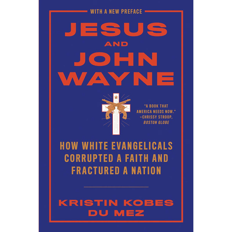 Jesus and John Wayne (paperback)