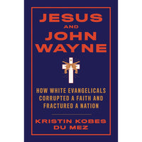 Jesus and John Wayne (hardcover)