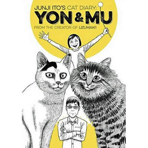 Junji Ito's Cat Diary: Yon And Mu Volume 1