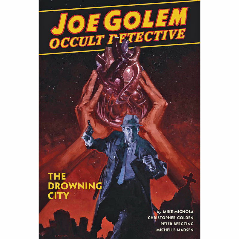 Joe Golem Occult Detective Volume 3