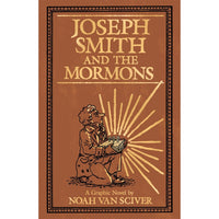 Joseph Smith And The Mormons 
