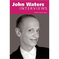 John Waters: Interviews (Conversations With Filmmakers)