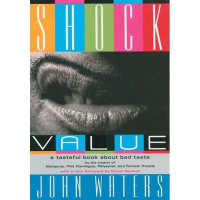 John waters sold shock value first edition