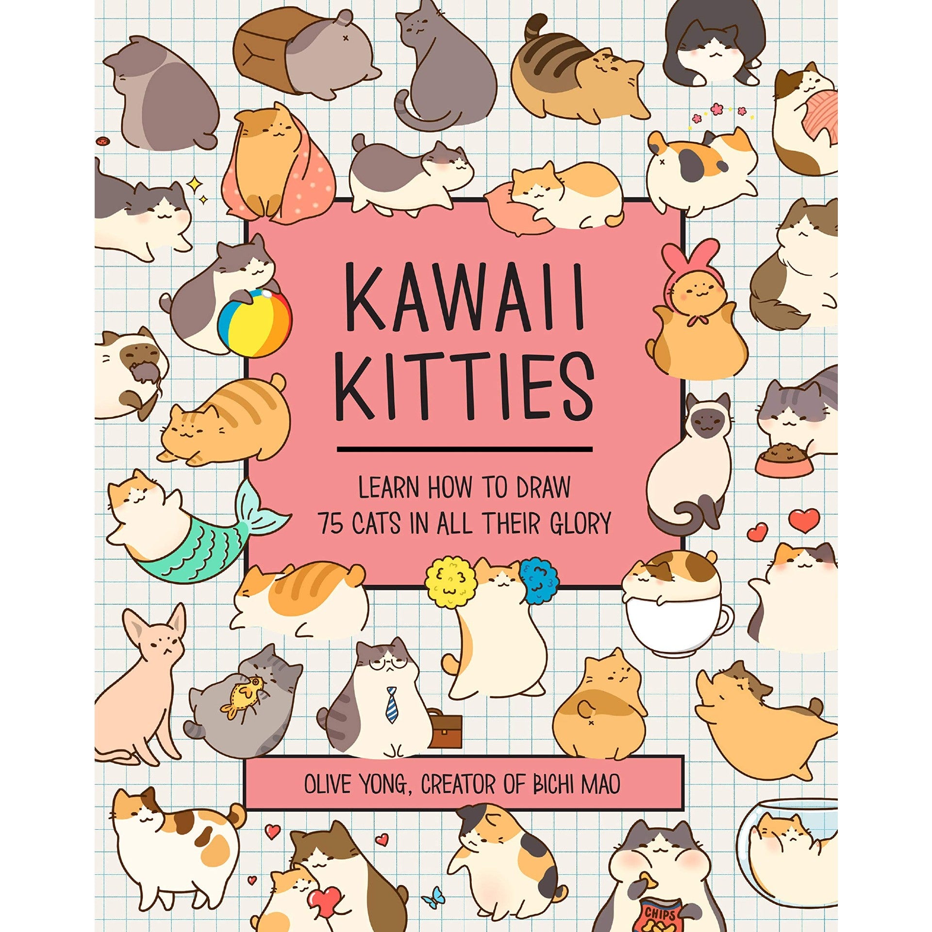 Kawaii Kitties: Learn How to Draw 75 Cats in All Their Glory 