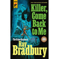 Killer, Come Back To Me (paperback)