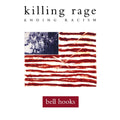 Killing Rage: Ending Racism 