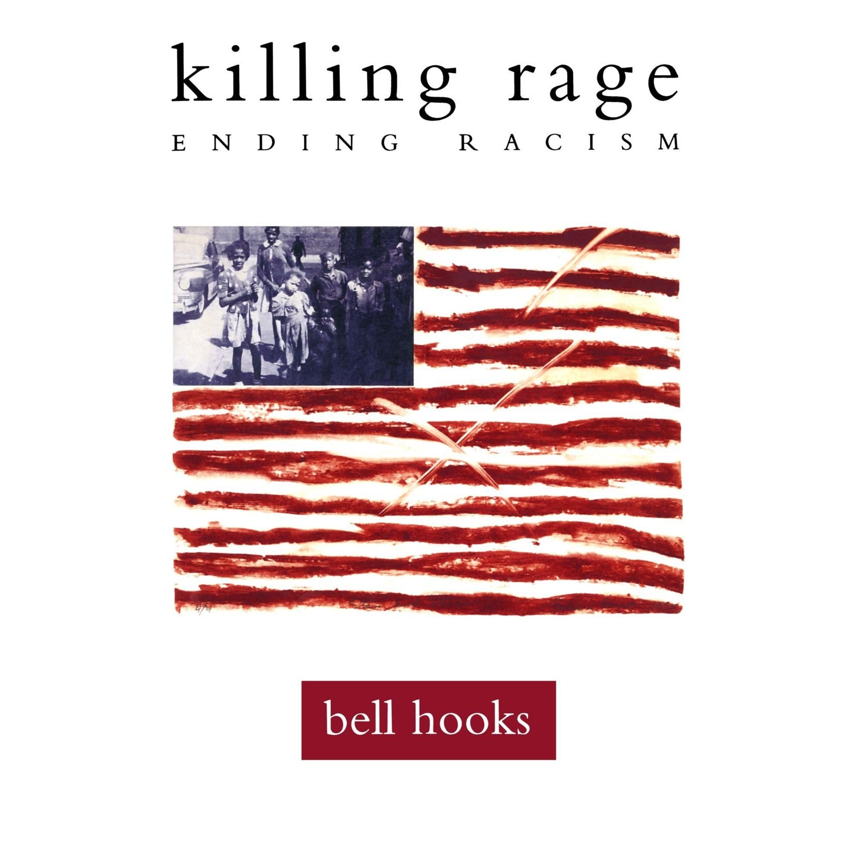 Killing Rage: Ending Racism 