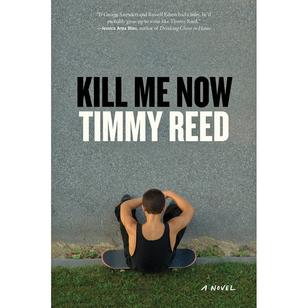 Kill Me Now: A Novel