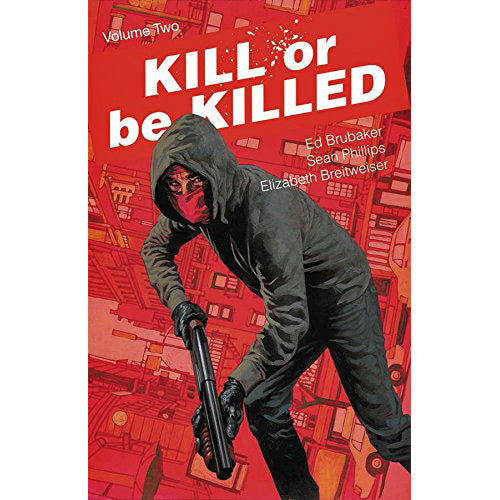 Kill Or Be Killed Vol. 2