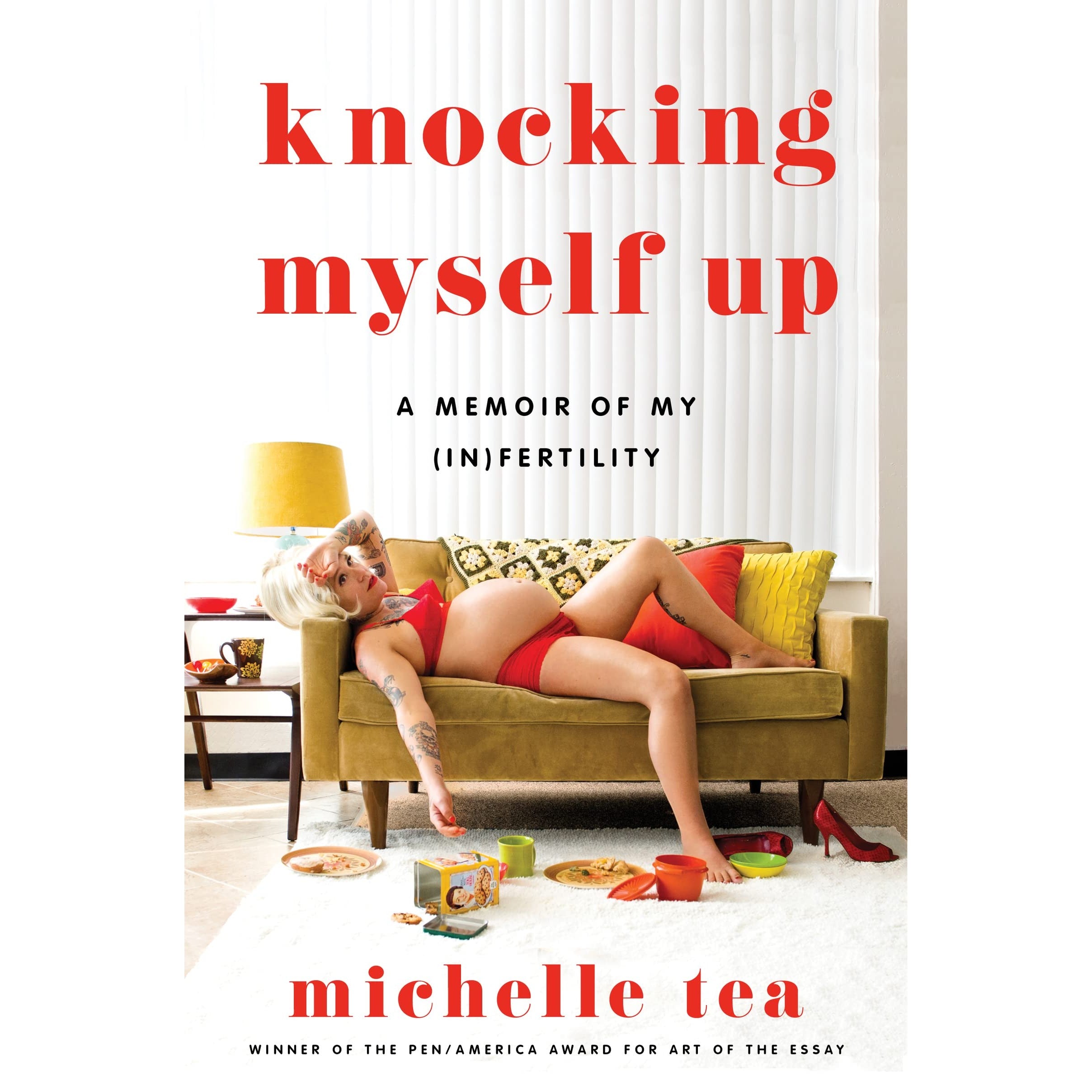 Knocking Myself Up: A Memoir of My (In)Fertility