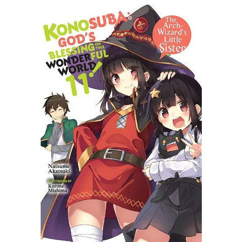 Konosuba: God's Blessing on This Wonderful World! Volume 11: The Arch-Wizard's Little Sister