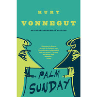 Palm Sunday: An Autobiographical Collage