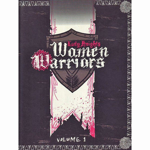Lady Knights Women Warriors Volume 1 I