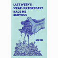 Last Week's Weather Forecast Made Me Nervous