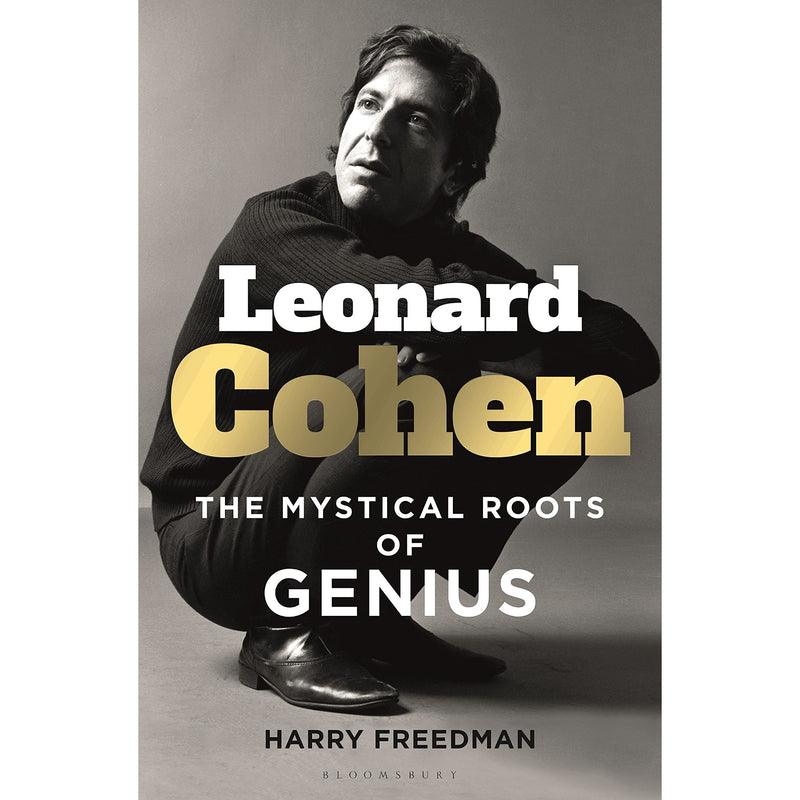 Leonard Cohen: The Mystical Roots of Genius 