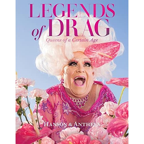 Legends of Drag: Queens of a Certain Age 