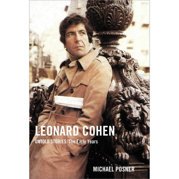 Leonard Cohen, Untold Stories: The Early Years, Volume 1