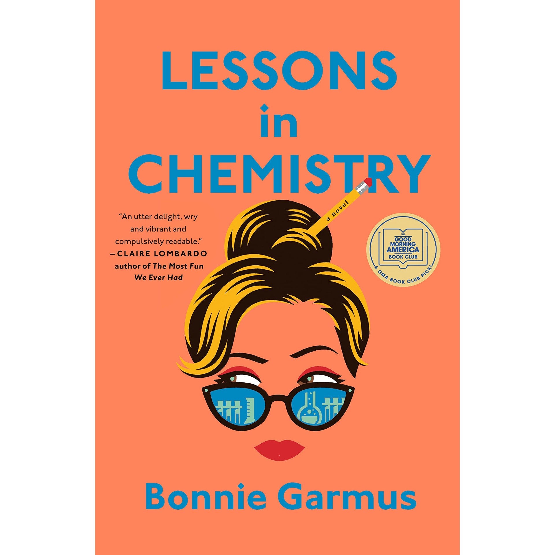 Lessons in Chemistry: A Novel