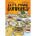 Let's Make Dumplings!: A Comic Book Cookbook