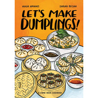 Let's Make Dumplings!: A Comic Book Cookbook