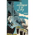 The Lighthouse In The City Volume 2
