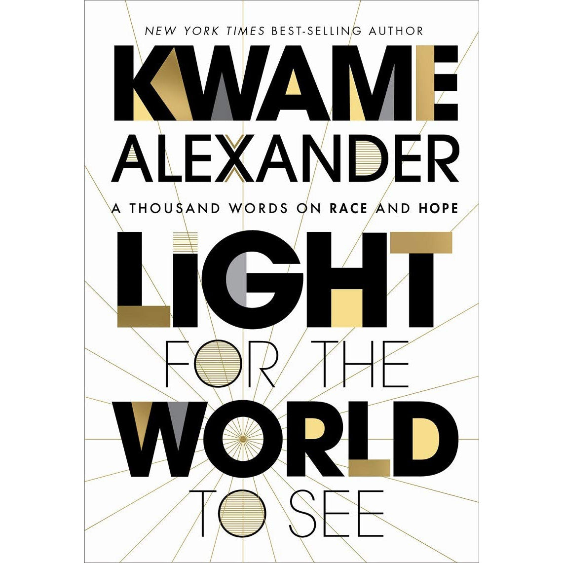 Light for the World to See: A Thousand Words on Race and Hope 