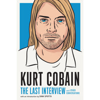 Kurt Cobain: The Last Interview