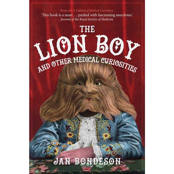 The Lion Boy and Other Medical Curiosities
