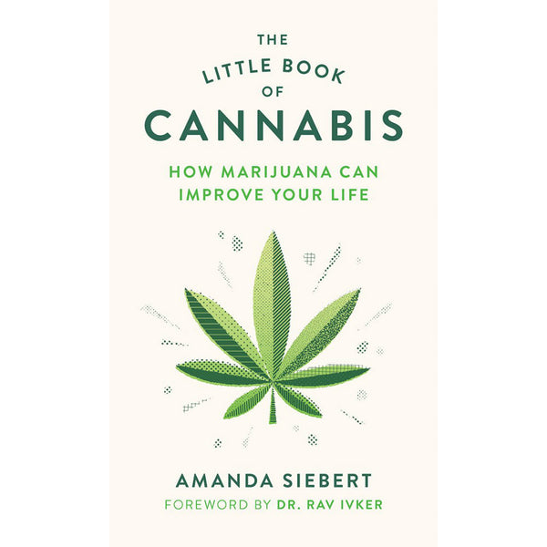 Little Book of Cannabis: How Marijuana Can Improve Your Life 