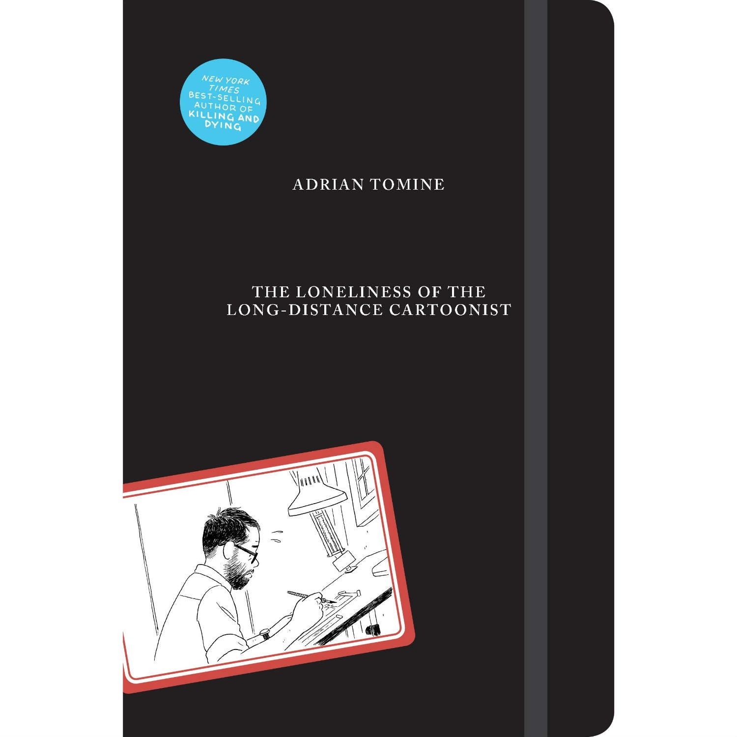 The Loneliness of the Long-Distance Cartoonist