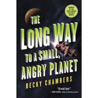 The Long Way to a Small, Angry Planet