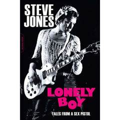 Lonely Boy: Tales from a Sex Pistol – Atomic Books