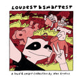 Loudest And Smartest
