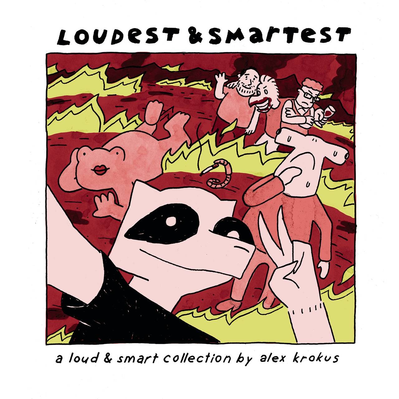 Loudest And Smartest