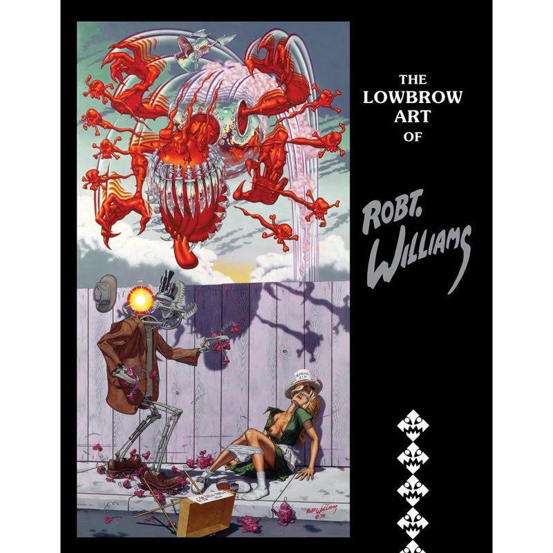 The Lowbrow Art of Robert Williams